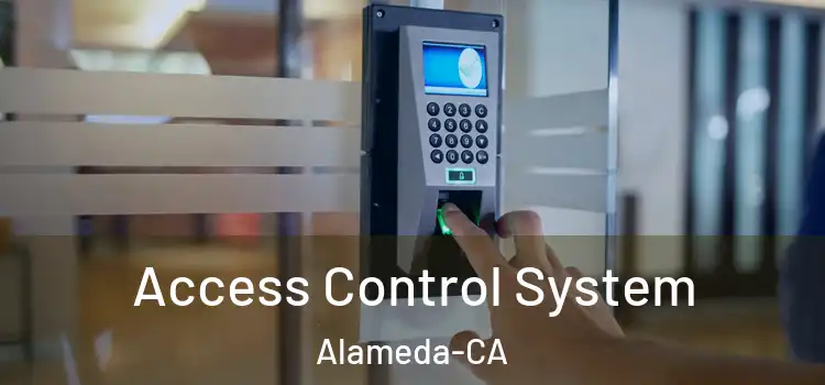  Access Control System Alameda-CA