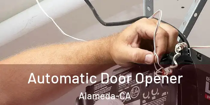  Automatic Door Opener Alameda-CA