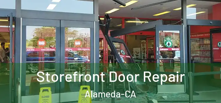  Storefront Door Repair Alameda-CA